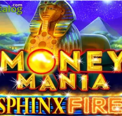 Money Mania Sphinx Fire