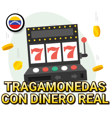 Tragamonedas con dinero real en Venezuela